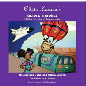 Olivia Travels: A Guide to Modes of Transportation - Paperback